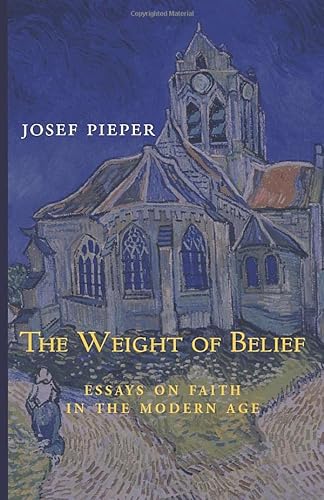 The Weight of Belief: Essays on Faith in the Modern Age von Cluny Media LLC